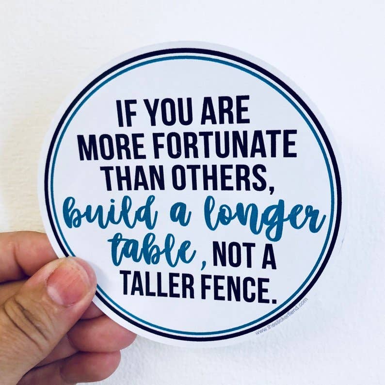 If you are more fortunate sticker