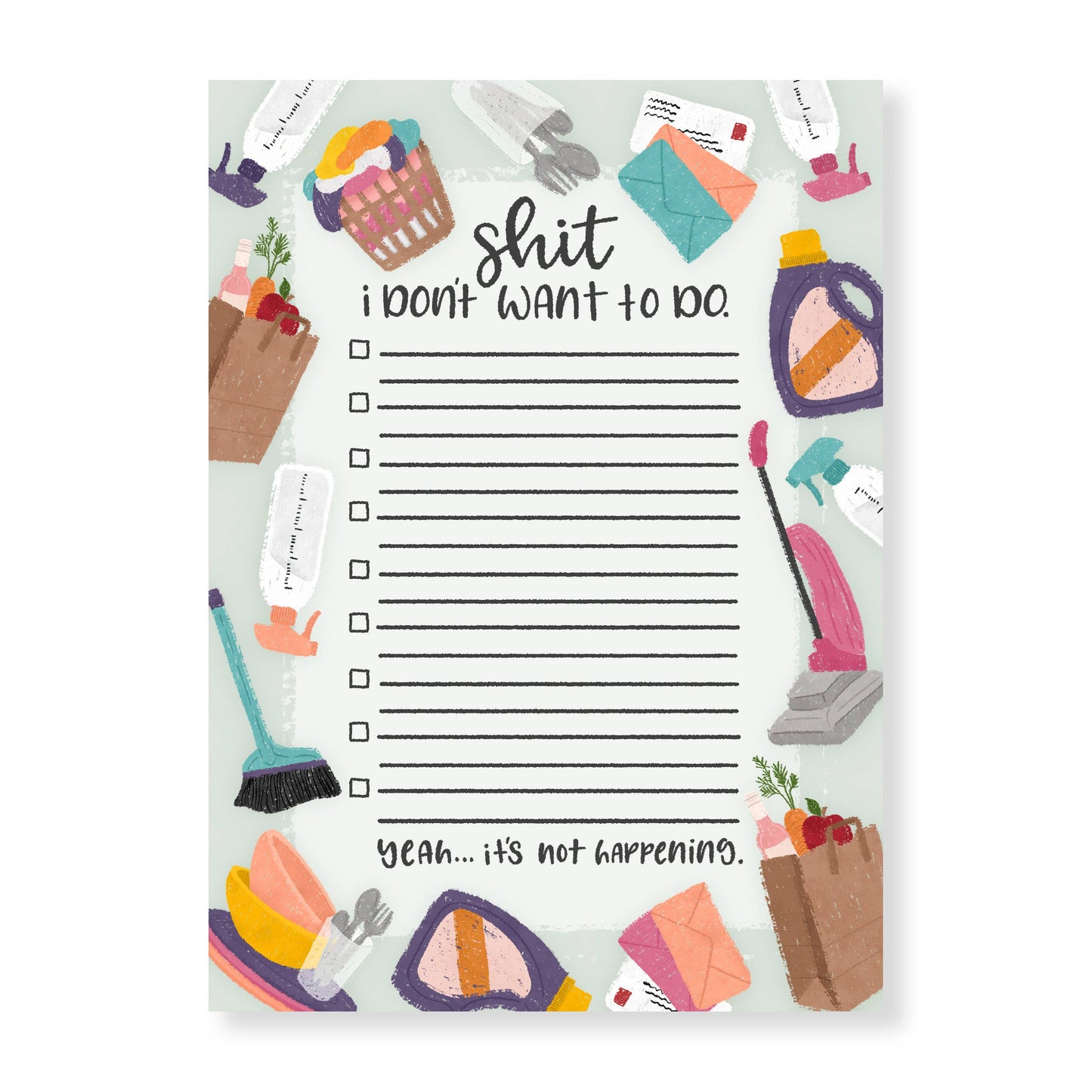 Shit I Don't Want to do Funny Notepad