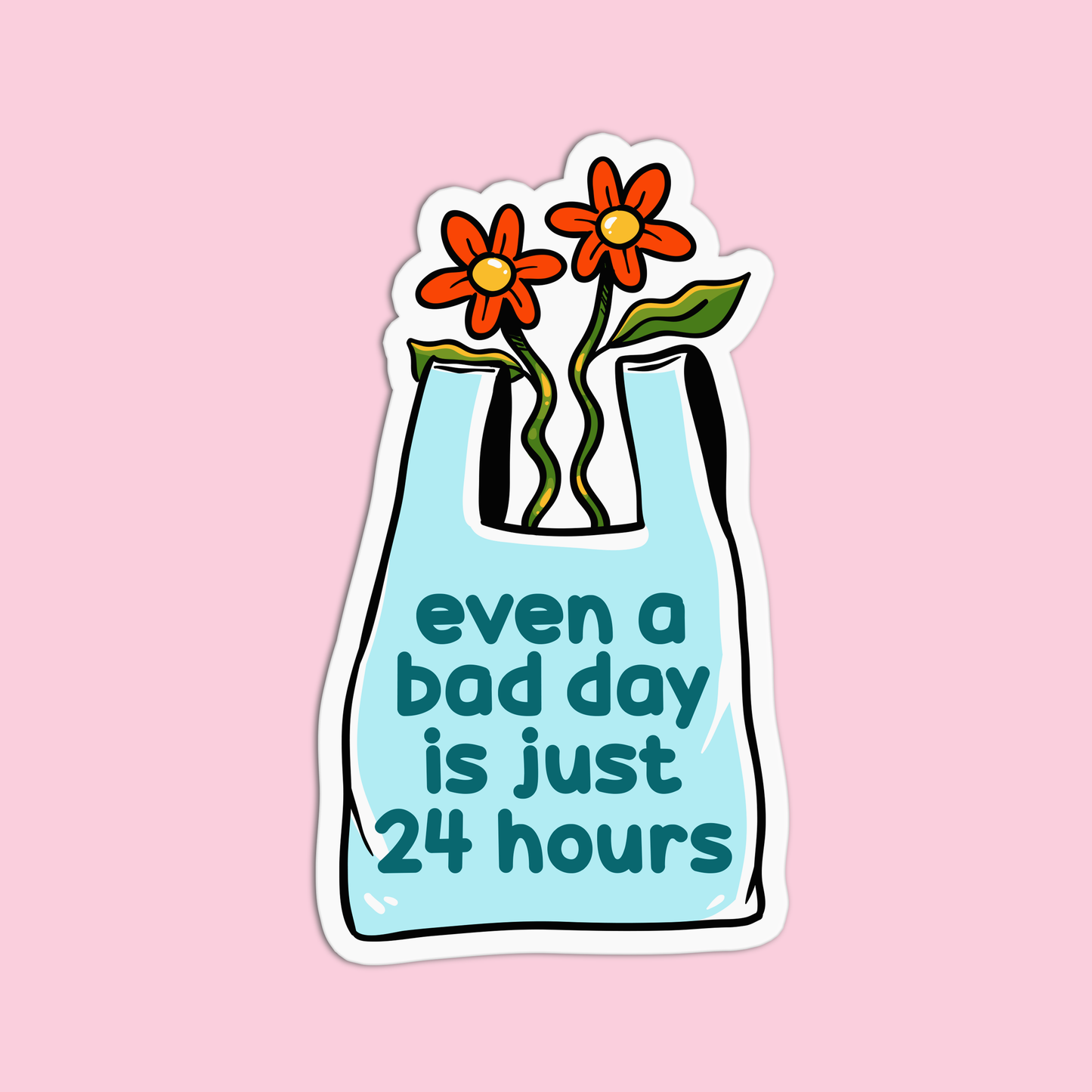 Quote Even a Bad Day is Just 24 hrs Vinyl Textured Stickers