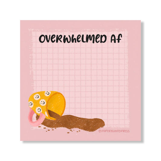 Overwhelmed AF Funny Coffee Sticky Pad