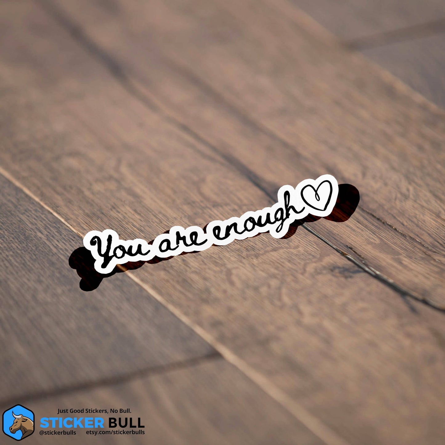 You Are Enough Sticker, Inspirational Sticker, Self Love Sticker, Waterproof Sticker, Vinyl Sticker, WaterBottle Sticker, Hydroflask Sticker
