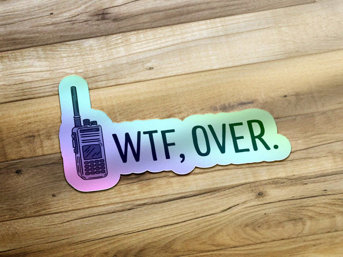 WTF, Over Sticker: Glossy Vinyl / 2 inch