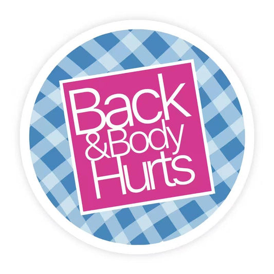 Back & Body Hurts Funny Gingham Parody Sticker