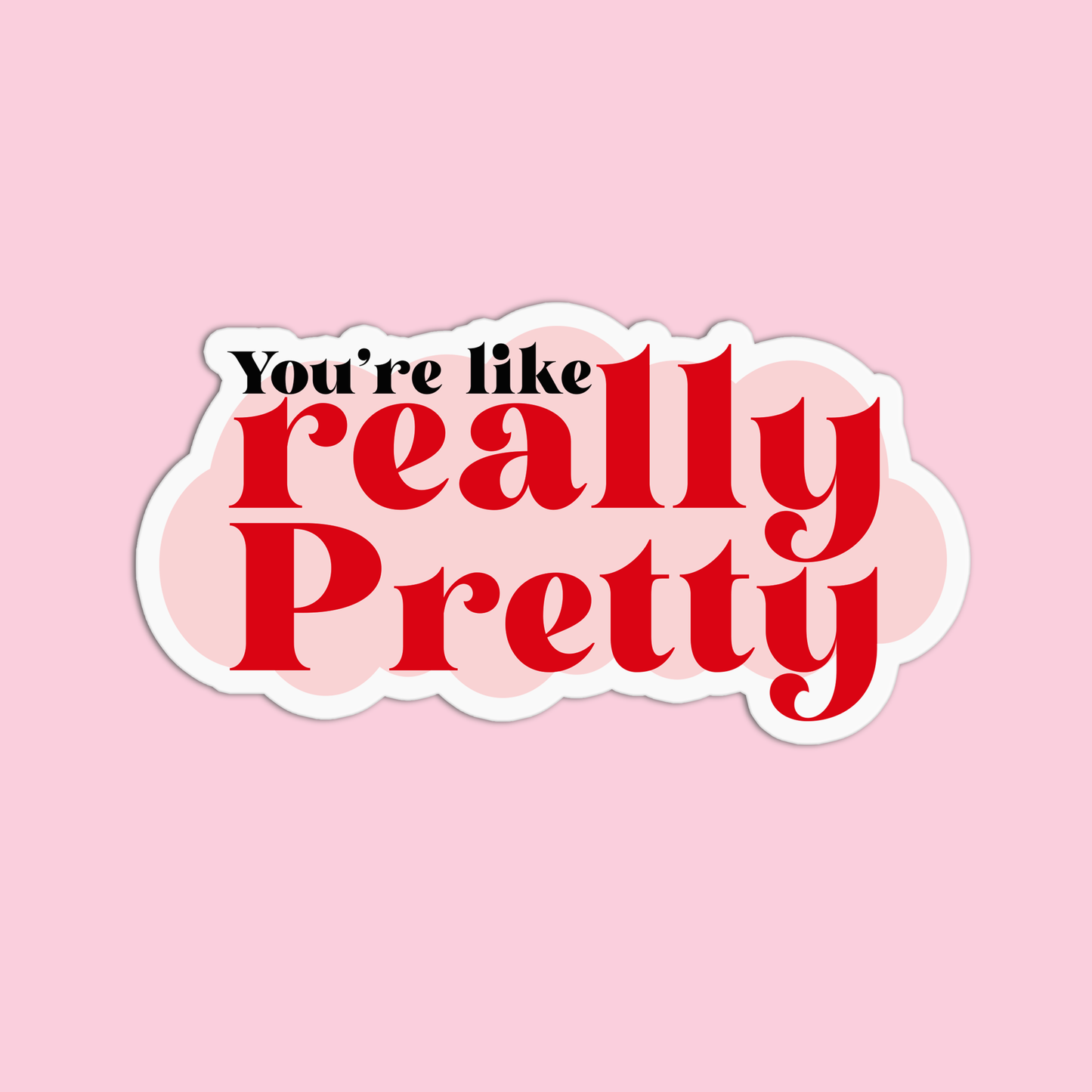 Mean Girls Really Pretty Vinyl Waterproof Stickers
