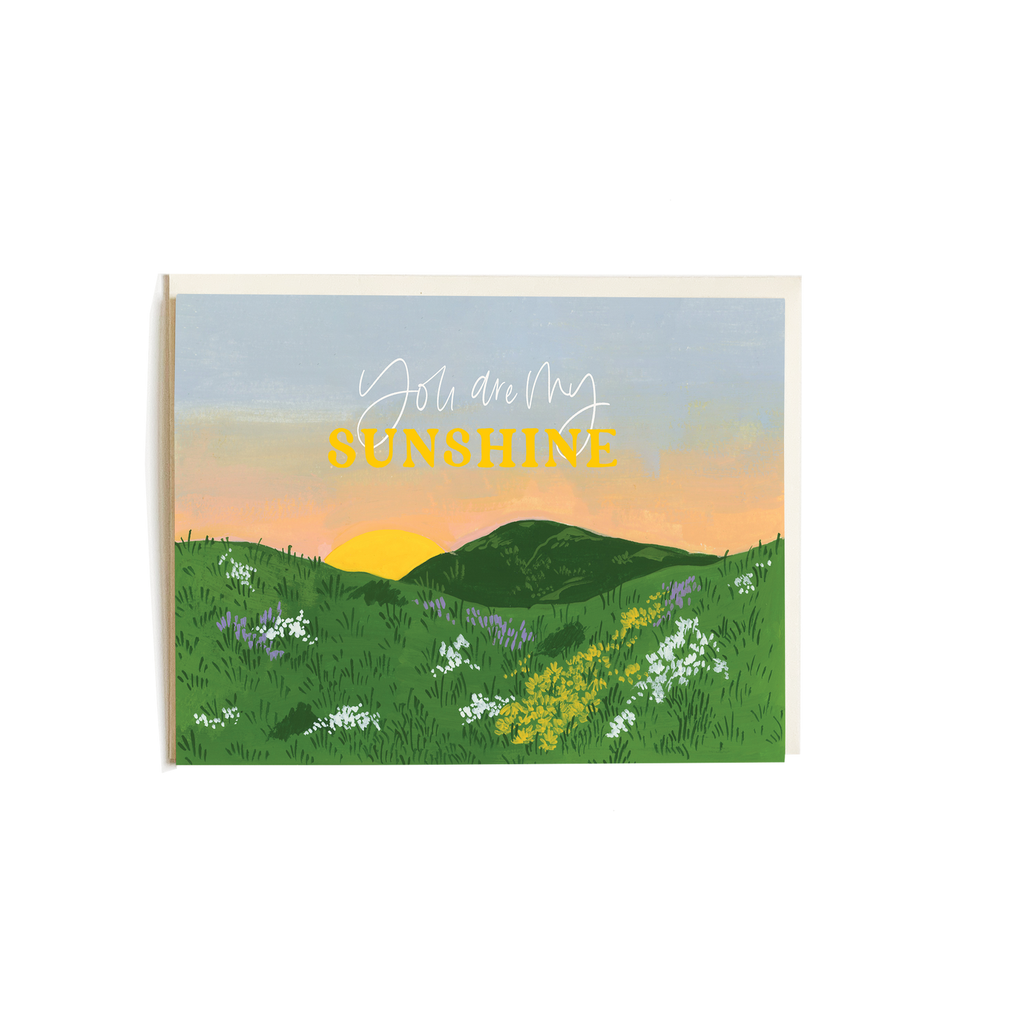 You Are My Sunshine Greeting Card