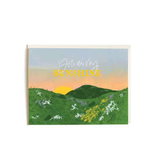 You Are My Sunshine Greeting Card