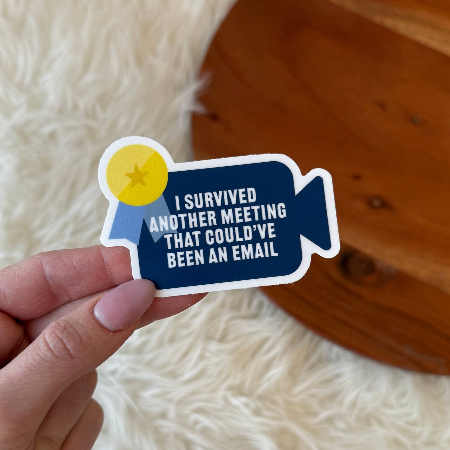 "Another meeting that could've been an email" Work Sticker