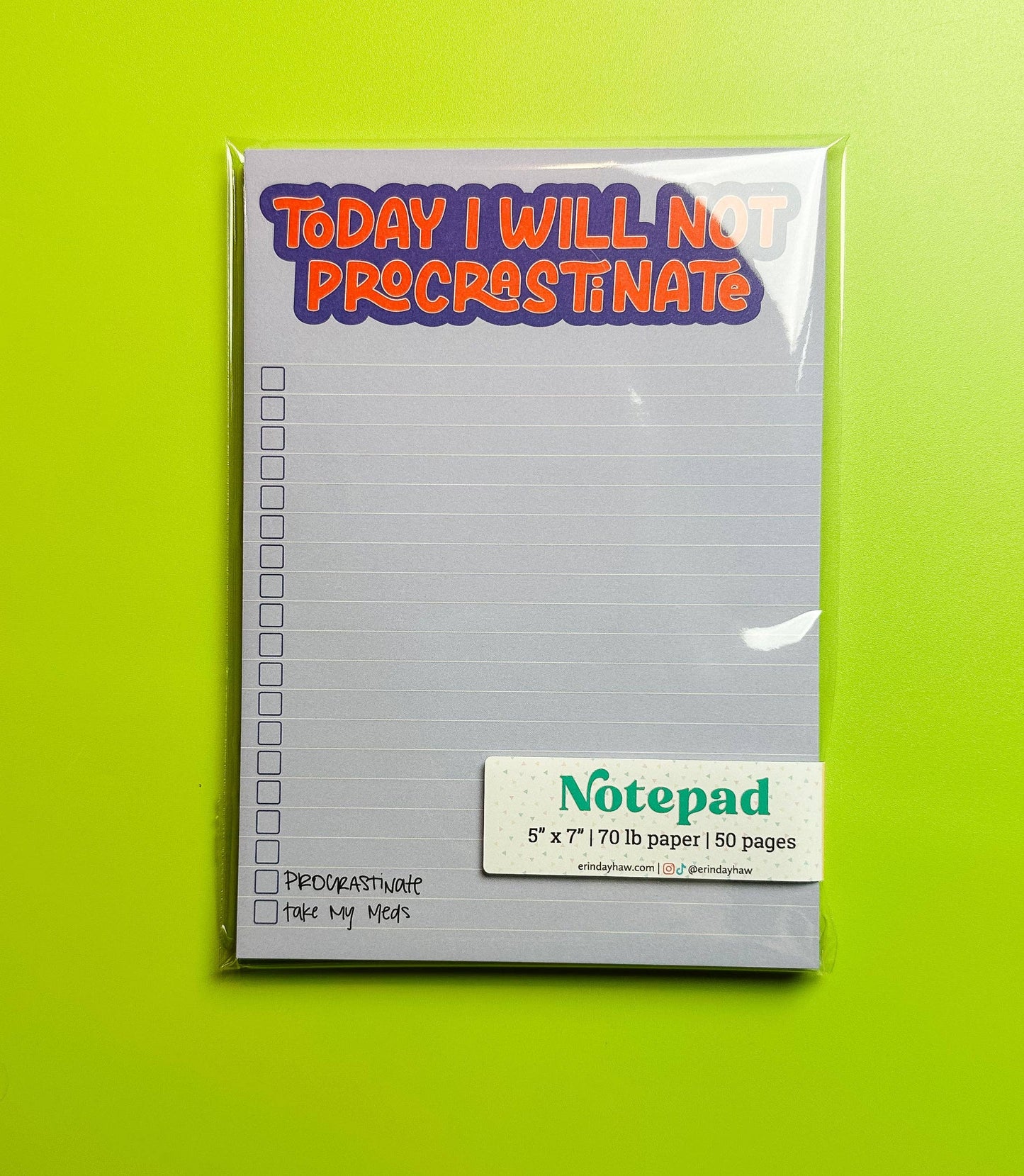 Today I Will Not Procrastinate Notepad