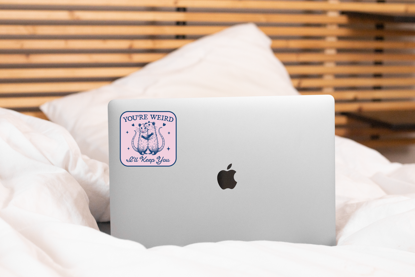 You're Weird I'll Keep You Sticker - possum, cute, love