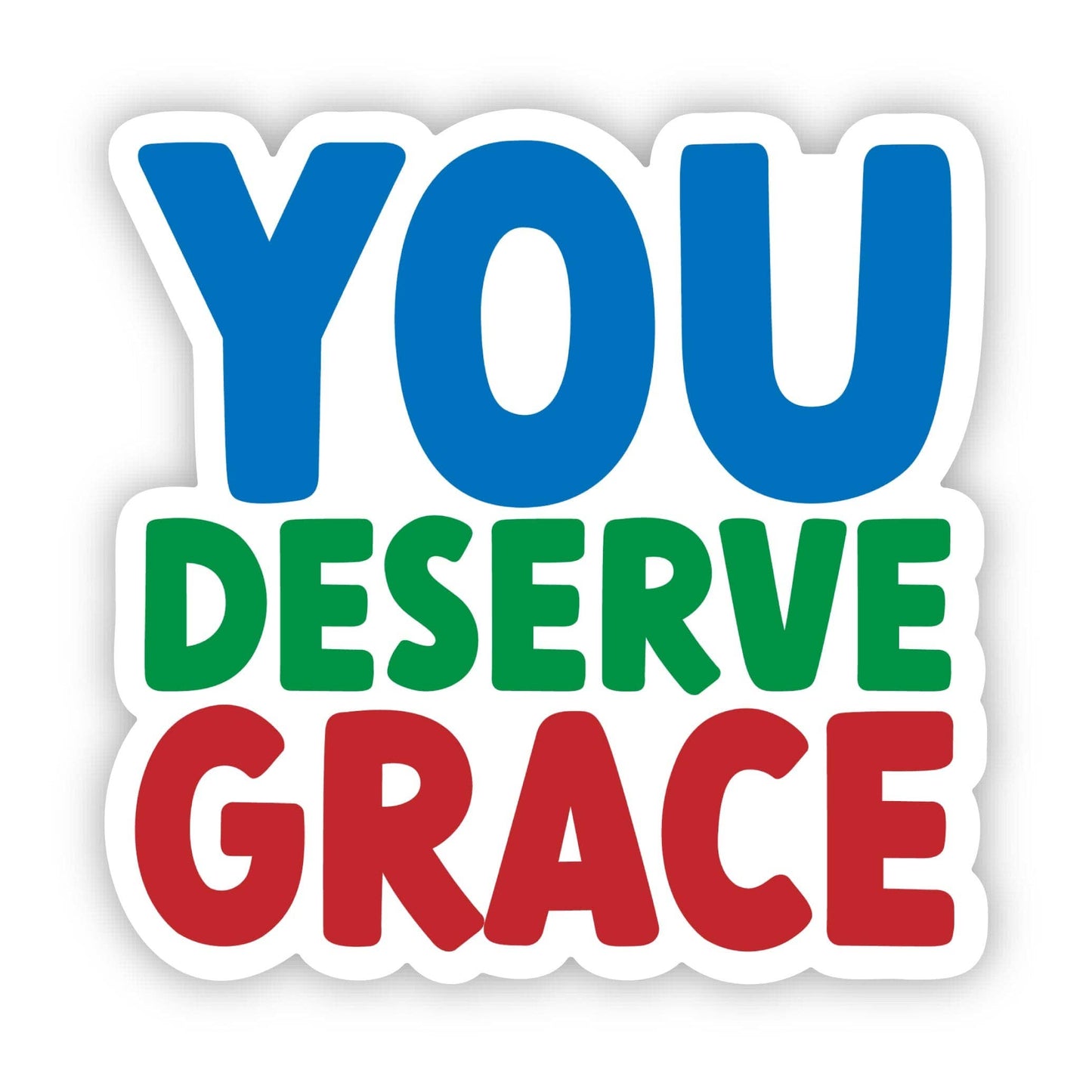 You Deserve Grace Sticker (Multicolor)