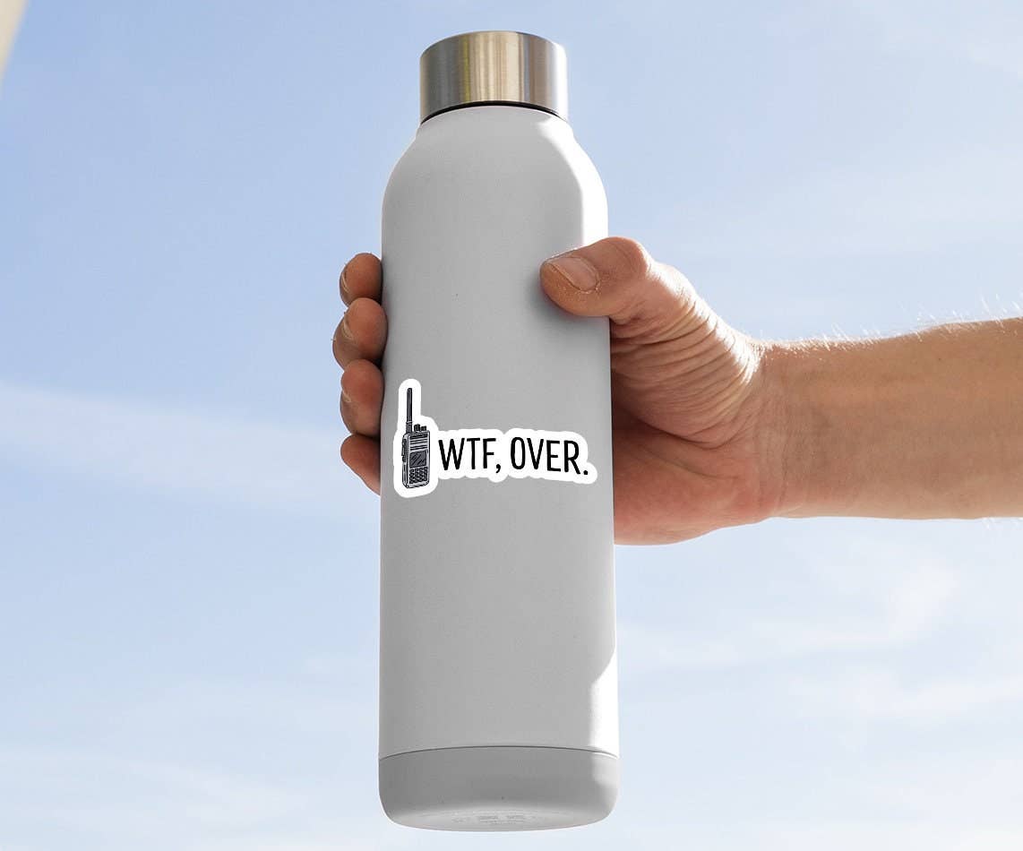 WTF, Over Sticker: Glossy Vinyl / 2 inch
