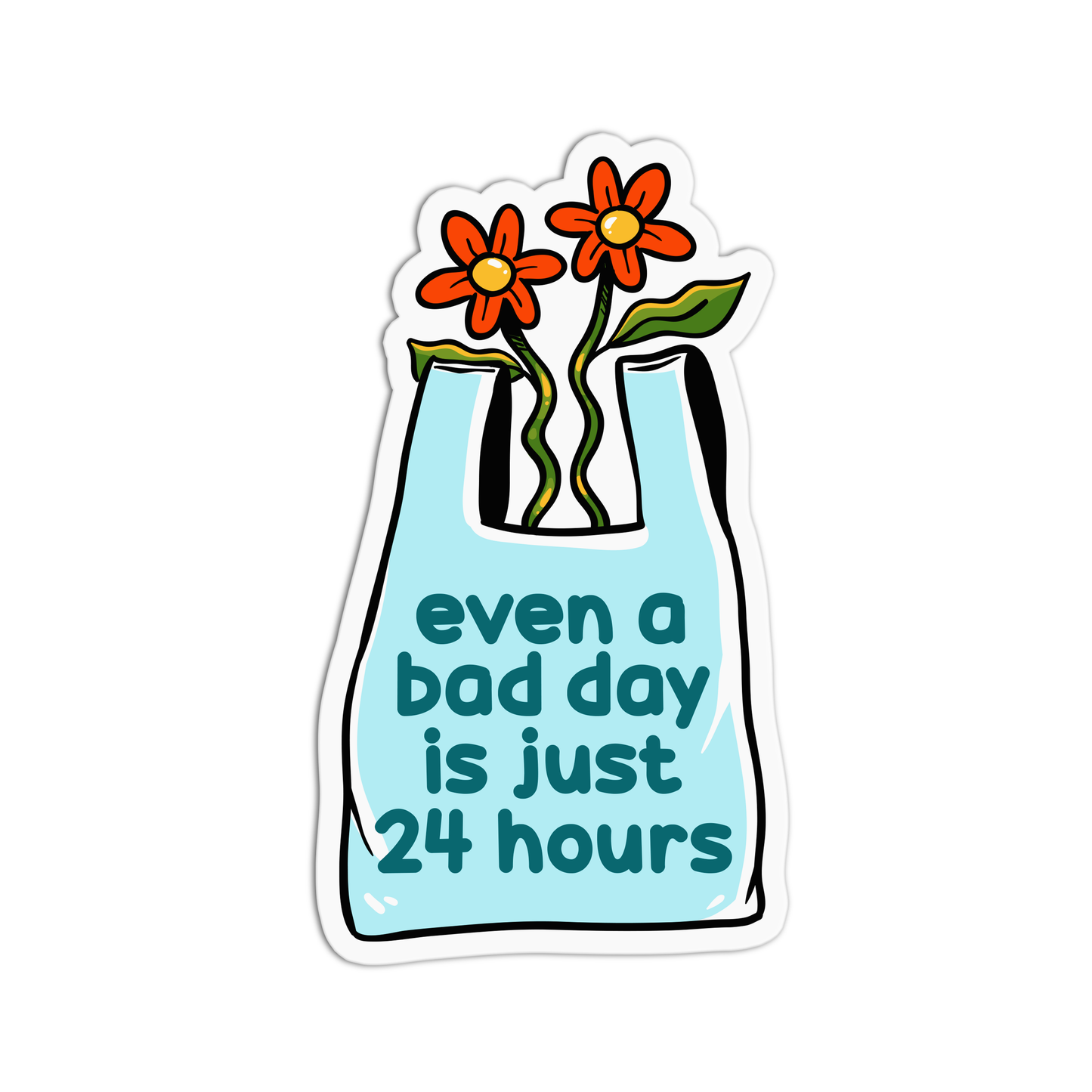 Quote Even a Bad Day is Just 24 hrs Vinyl Textured Stickers