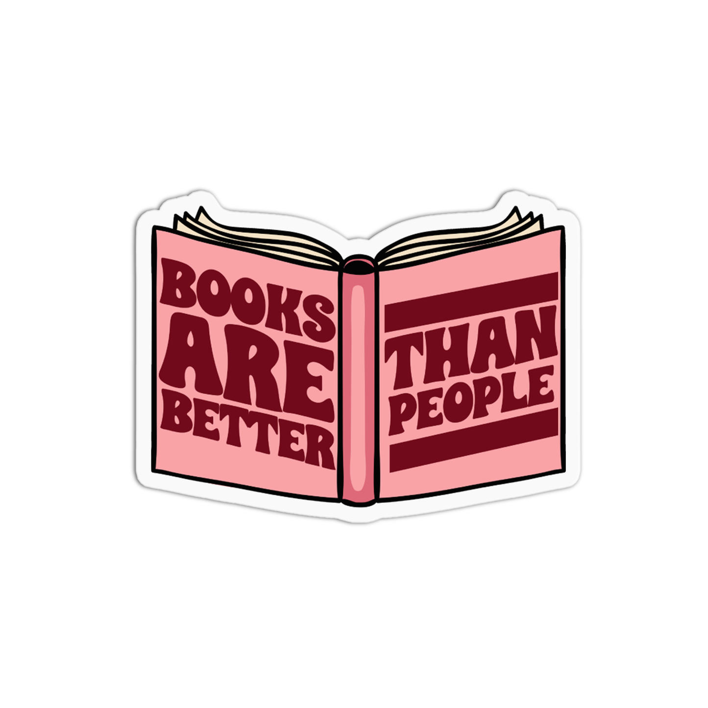 Books are better than people Vinyl Textured Stickers