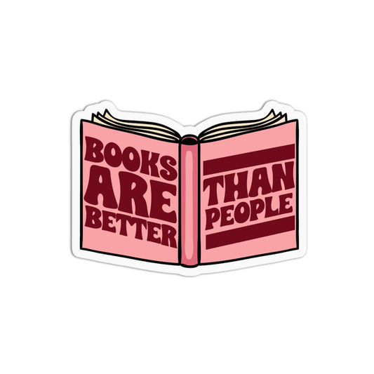 Books are better than people Vinyl Textured Stickers