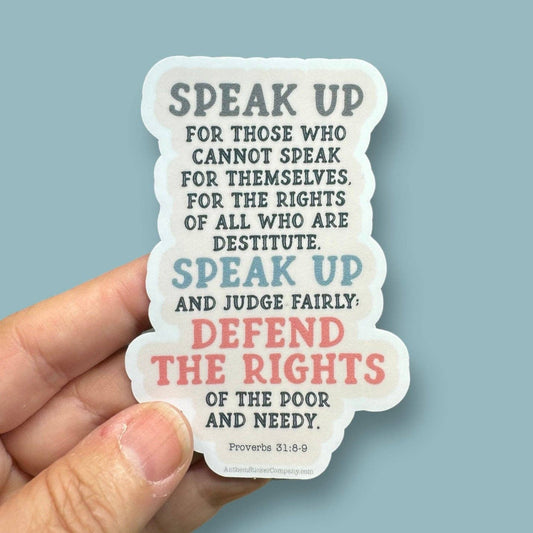 Speak up, judge fairly, defend the rights sticker