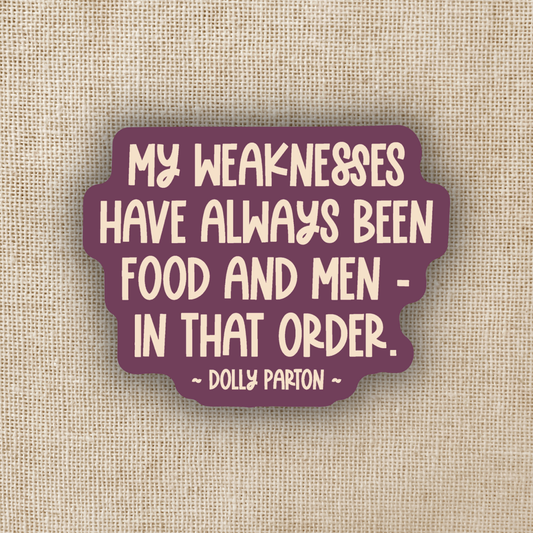 Dolly Parton Weaknesses Quote Sticker